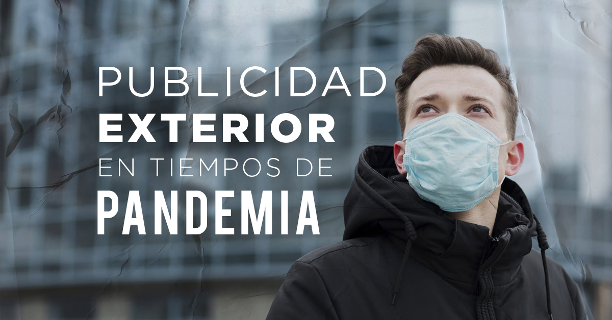 publicidad exterior en pandemia