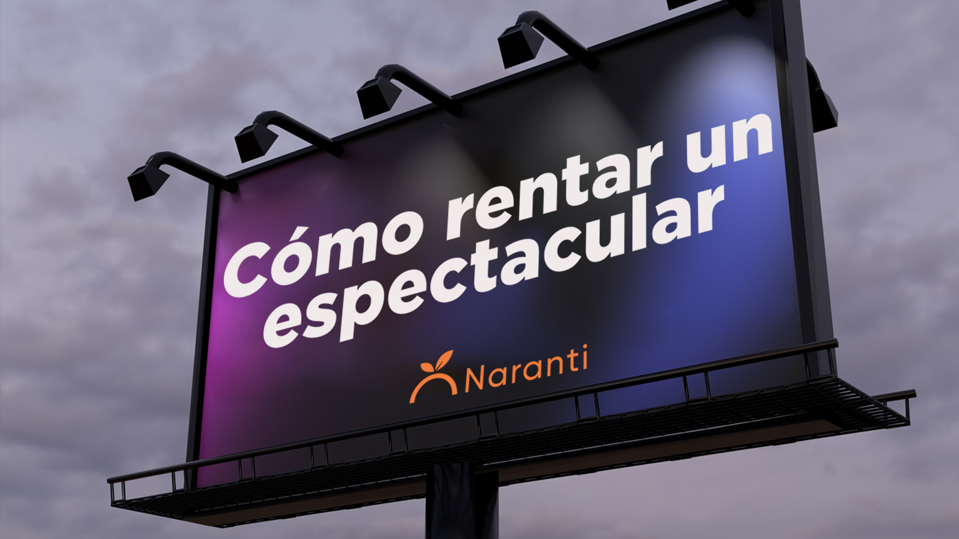 rentar un espectacular, anuncio espectacular, espectacular publicitario