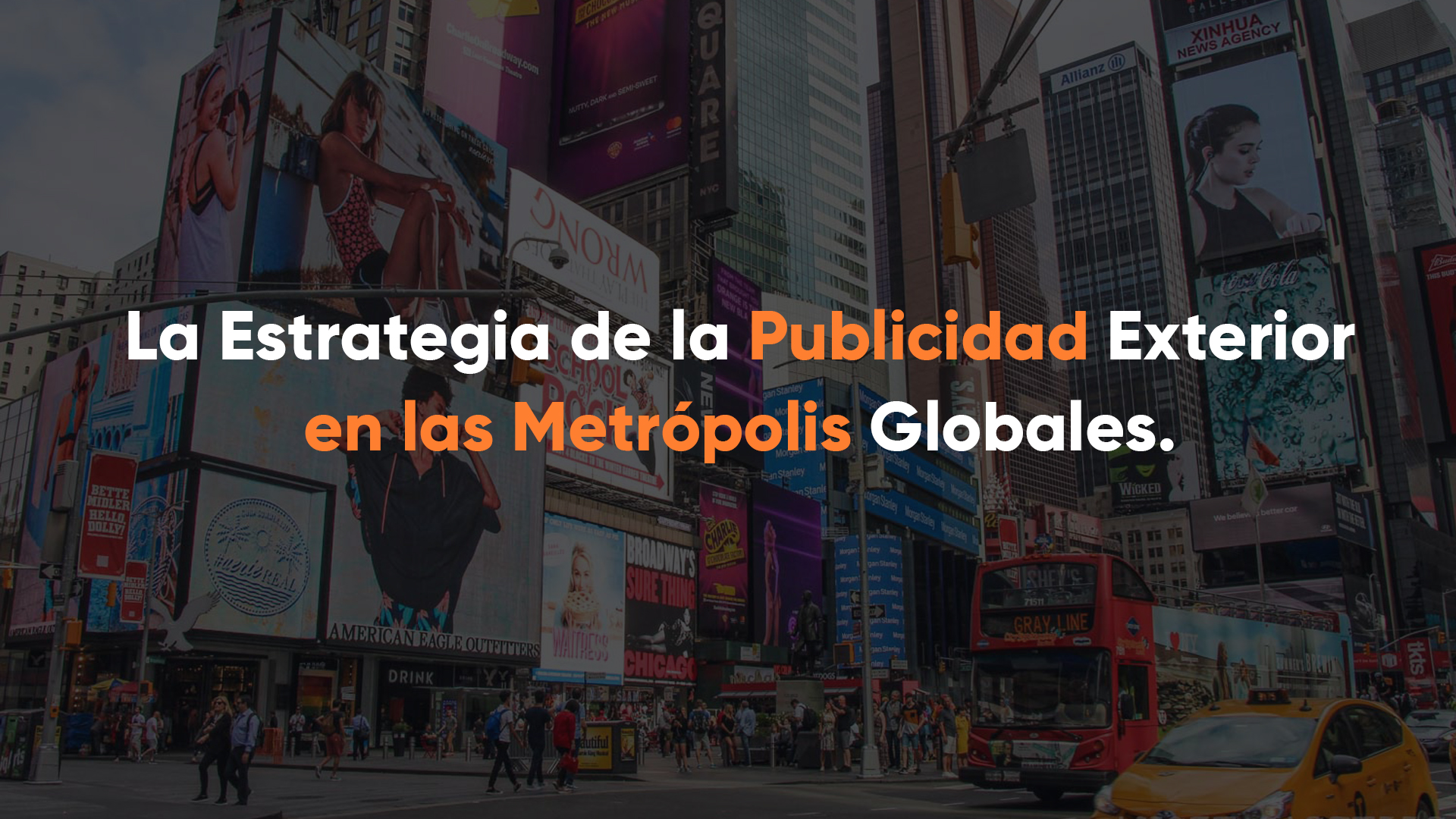 publicidad exterior, metropolis, publicidad en nueva york, ooh global, ciudades con publicidad exterior, estrategia de publicidad exterior