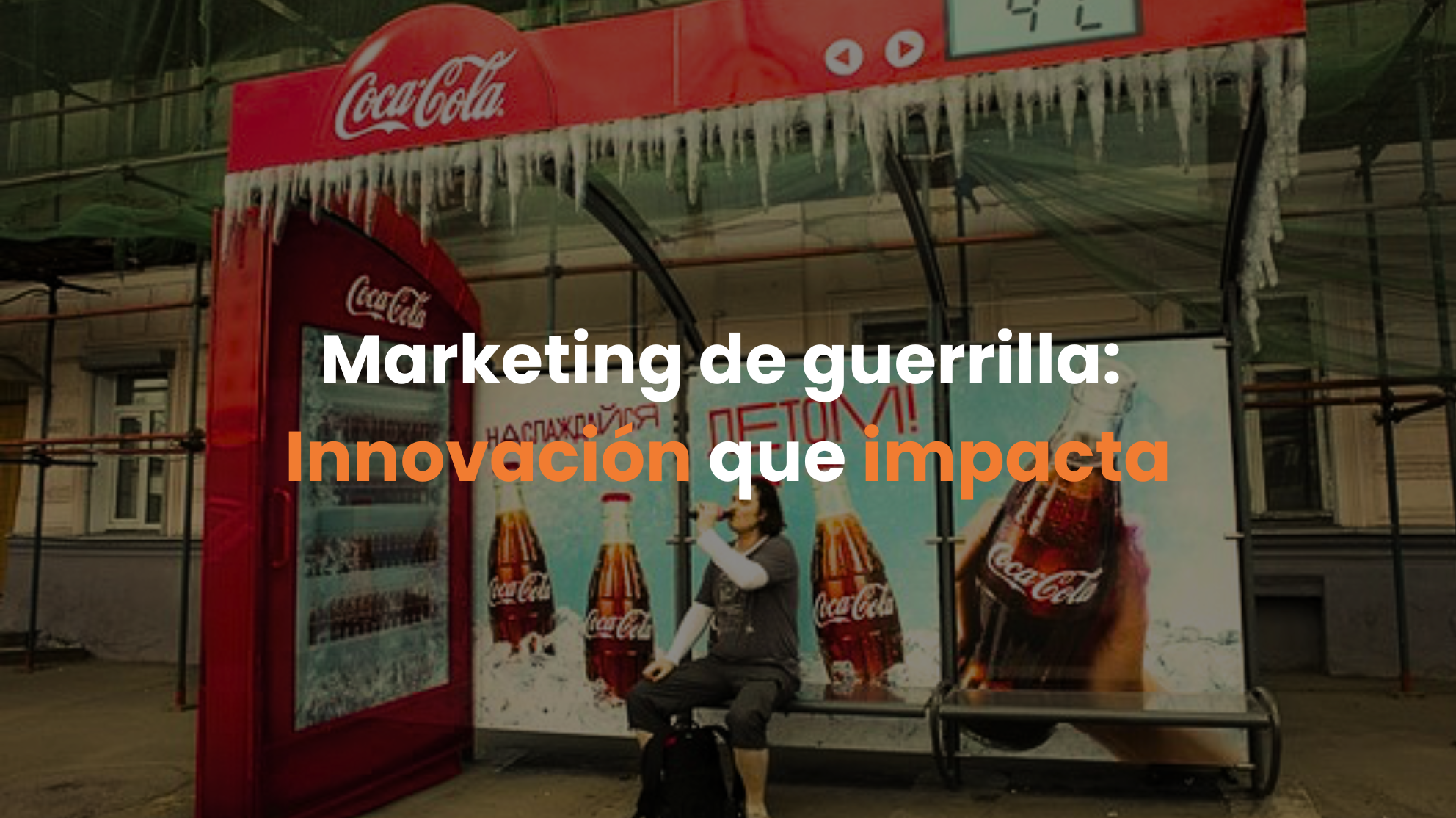 marketing de guerrilla, creatividad, contenido viral, mejor campaña, publicidad.