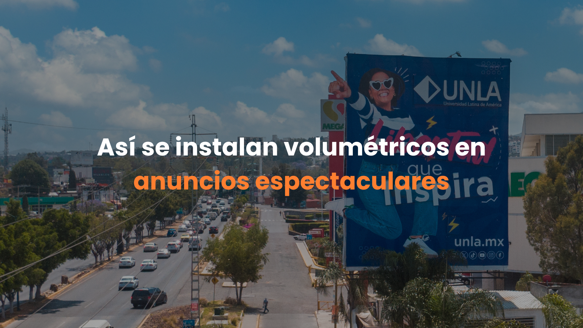 volumetricos, anuncios espectaculares, como se instala un volumetrico, volumetrios en vallas publicitarias