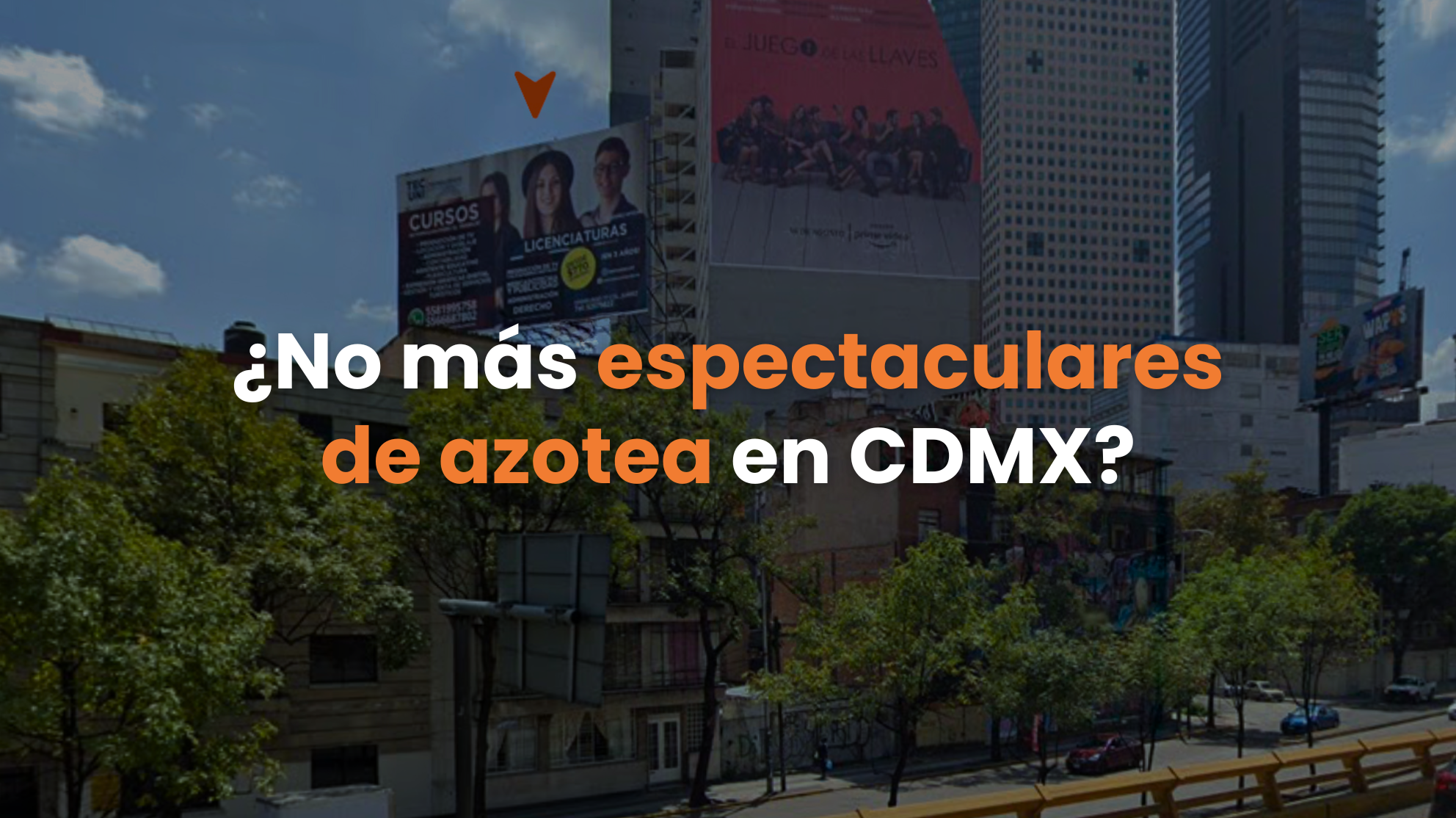 espectaculares en azotea, anuncios, publicidad exterior, innovacion, propuesta