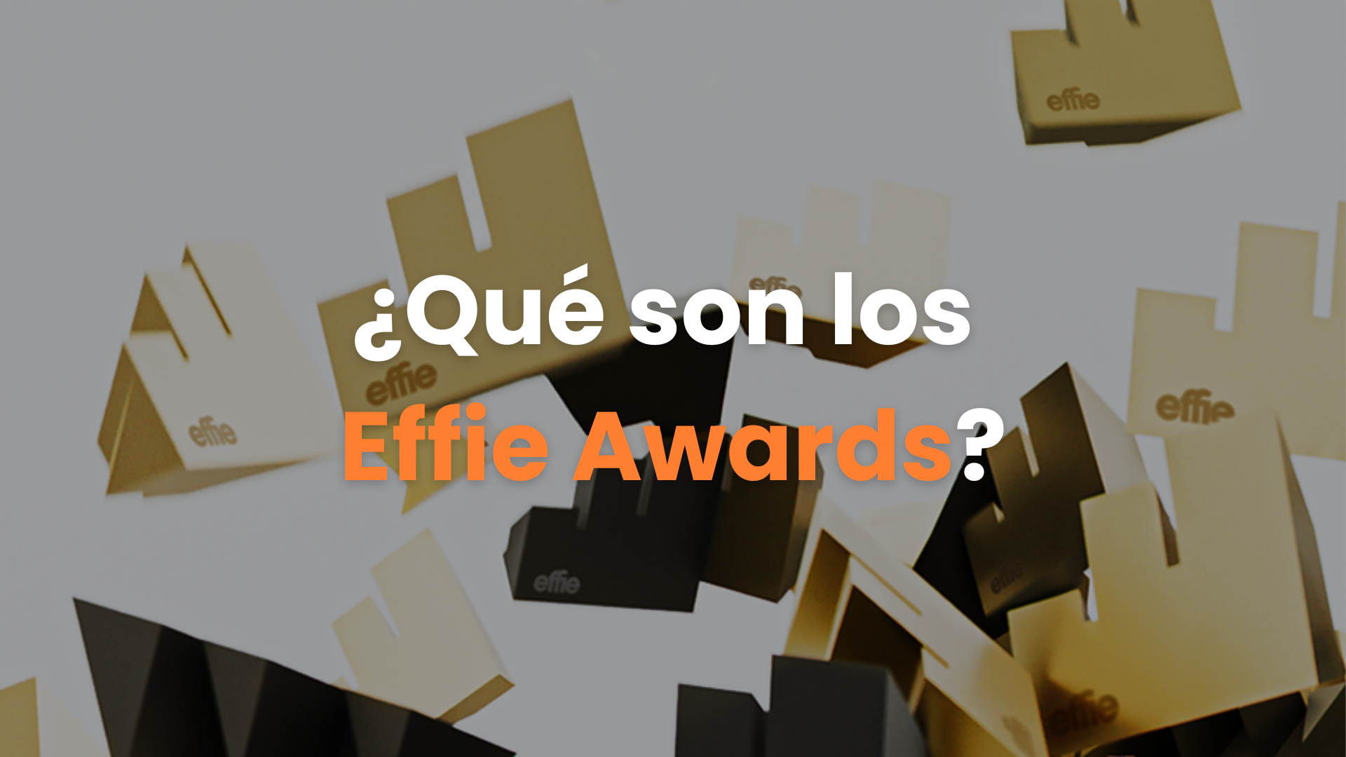 Effie Awards, Marketing, Premios, Campañas publicitarias