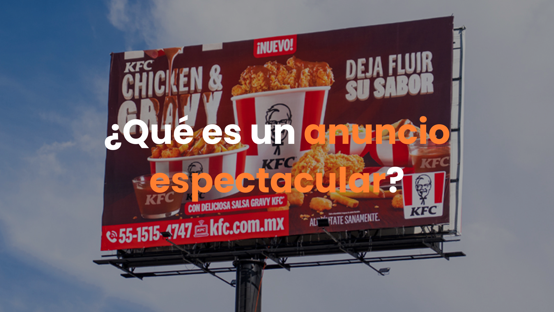 anuncio espectacular, panoramico, cartelera, valla publicitaria, publicidad exterior, dimensiones de anuncio espectacular, ubicacion de anuncios espectaculares, medios publicitarios, formatos de publicidad exterior, impacto de anuncios espectaculares