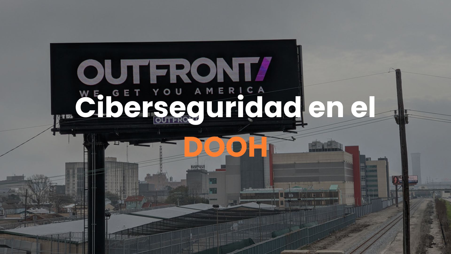 hackeo outfront media, ciberseguridad, dooh, pantallas publicitarias, pantallas digitales