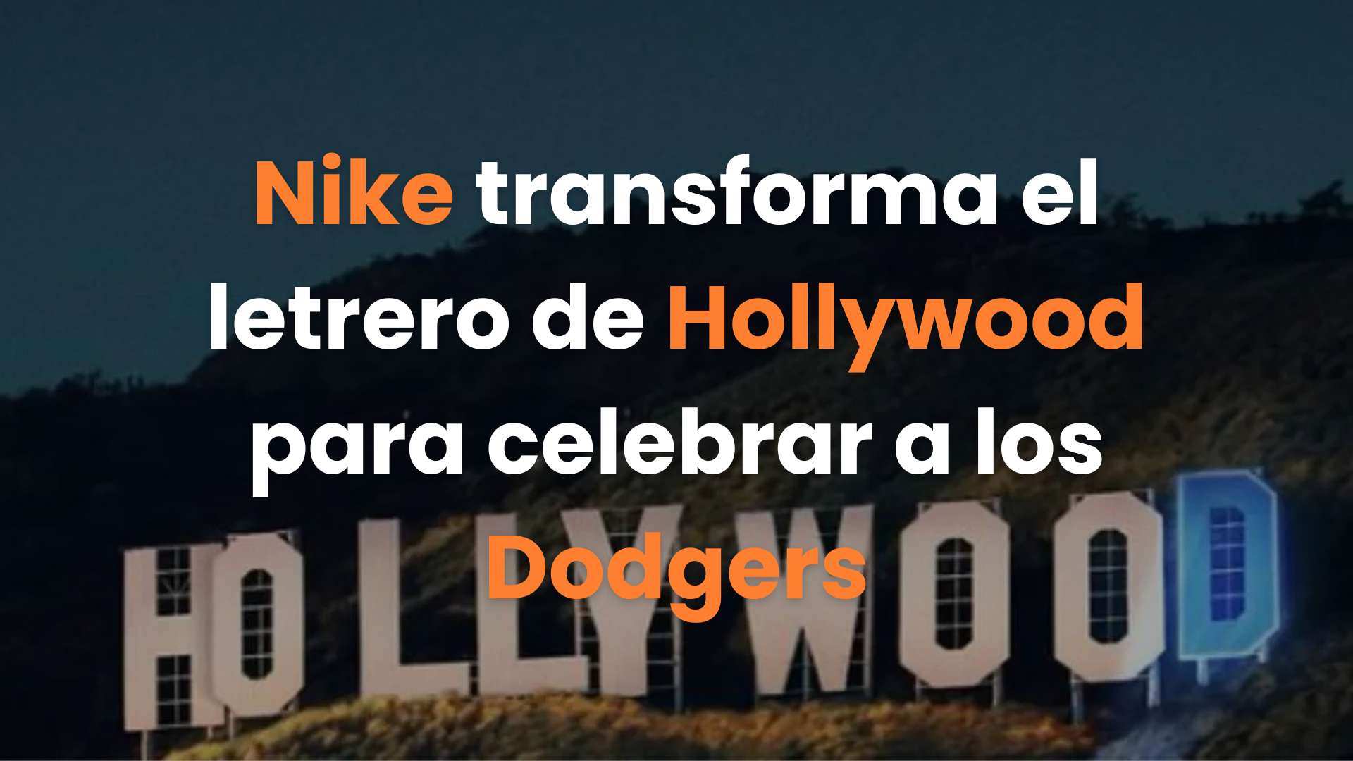 Hollywood letrero, publicidad exterior, OOH, Dodgers