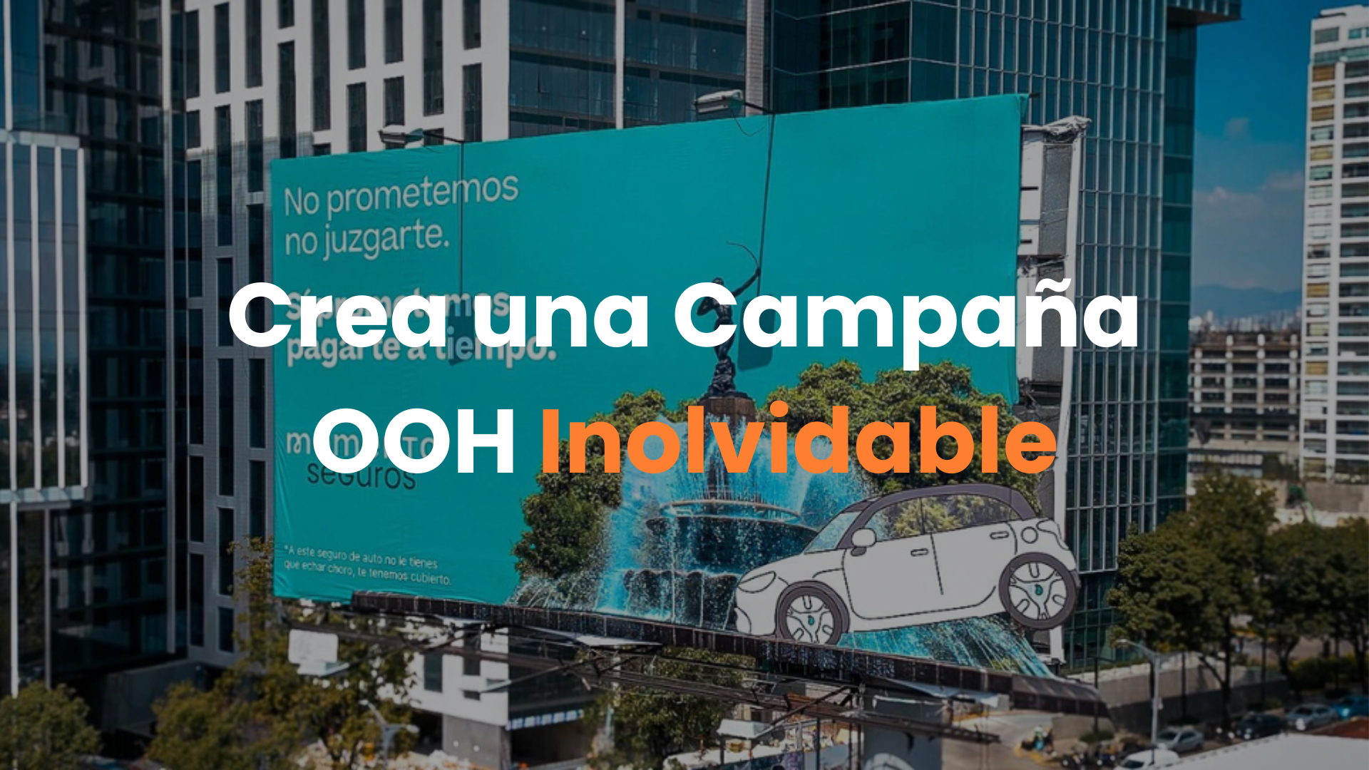 Campaña OOH, Publicidad exterior efectiva, Creatividad en OOH, Anuncios espectaculares, Campañas memorables, Publicidad en vallas, Campaña OOH exitosa.