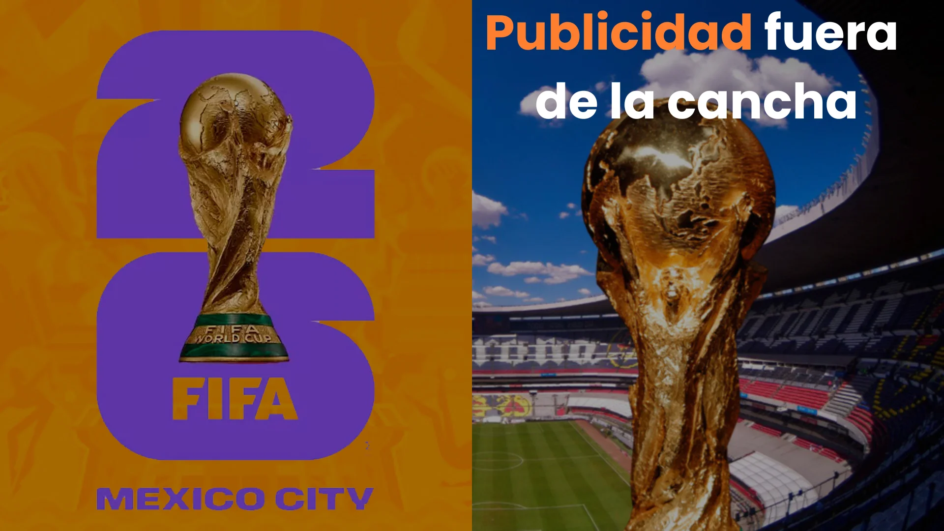 publicidad exterior Mundial 2026, activaciones OOH México, videowalls LED, marketing experiencial Mundial