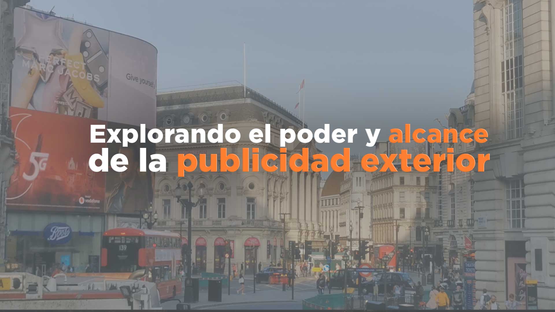 Explorando el poder y alcance de la publicidad exterior