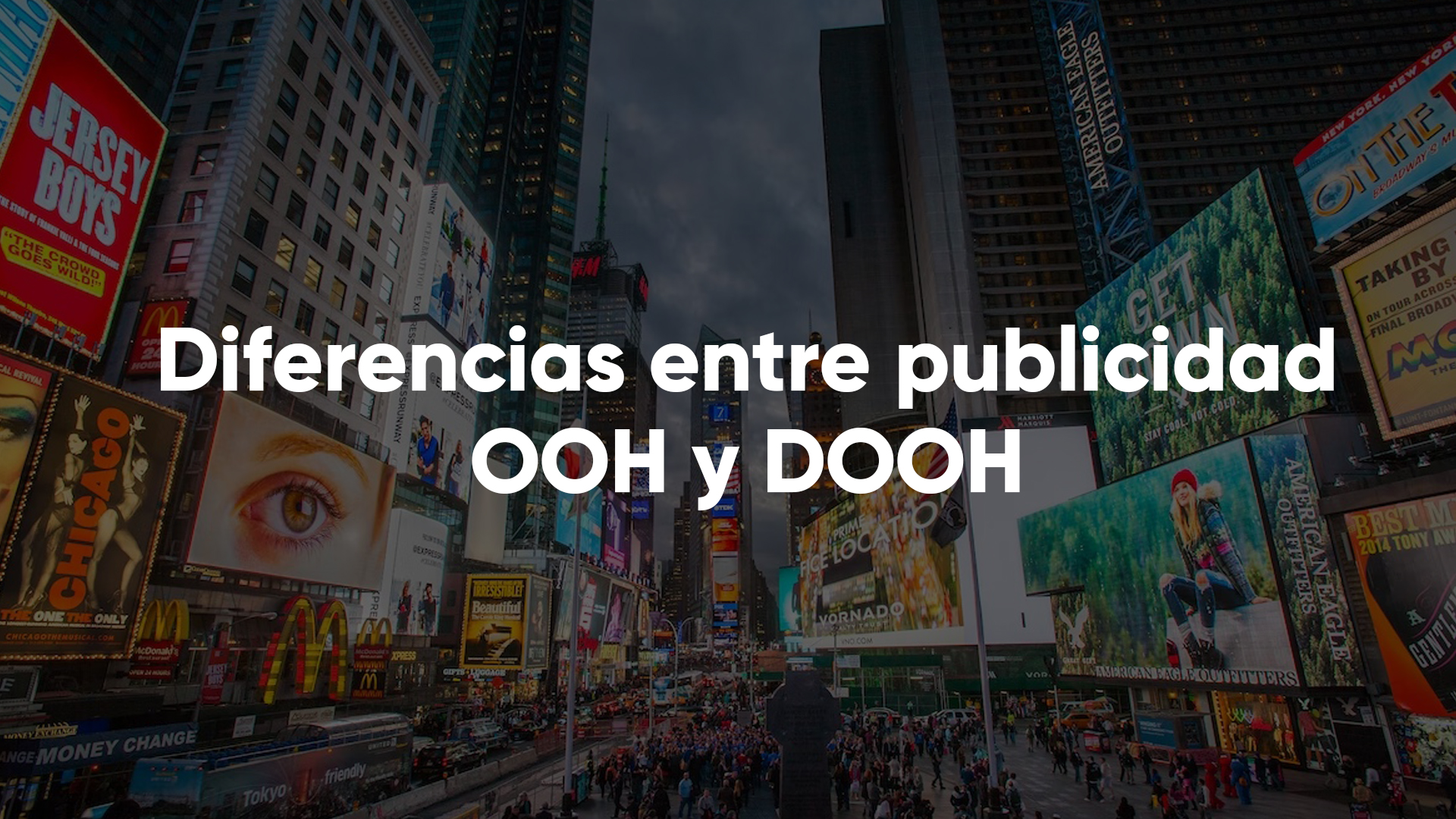 Descifrando las diferencias entre publicidad OOH y DOOH