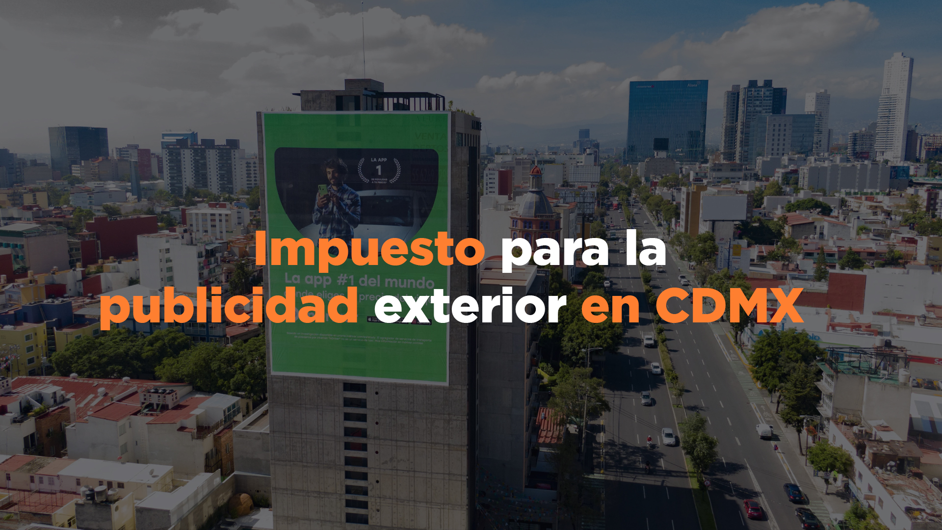 impuestos por publicidad, impuesto a la publicidad en CDMX, ley de publicidad exterior
