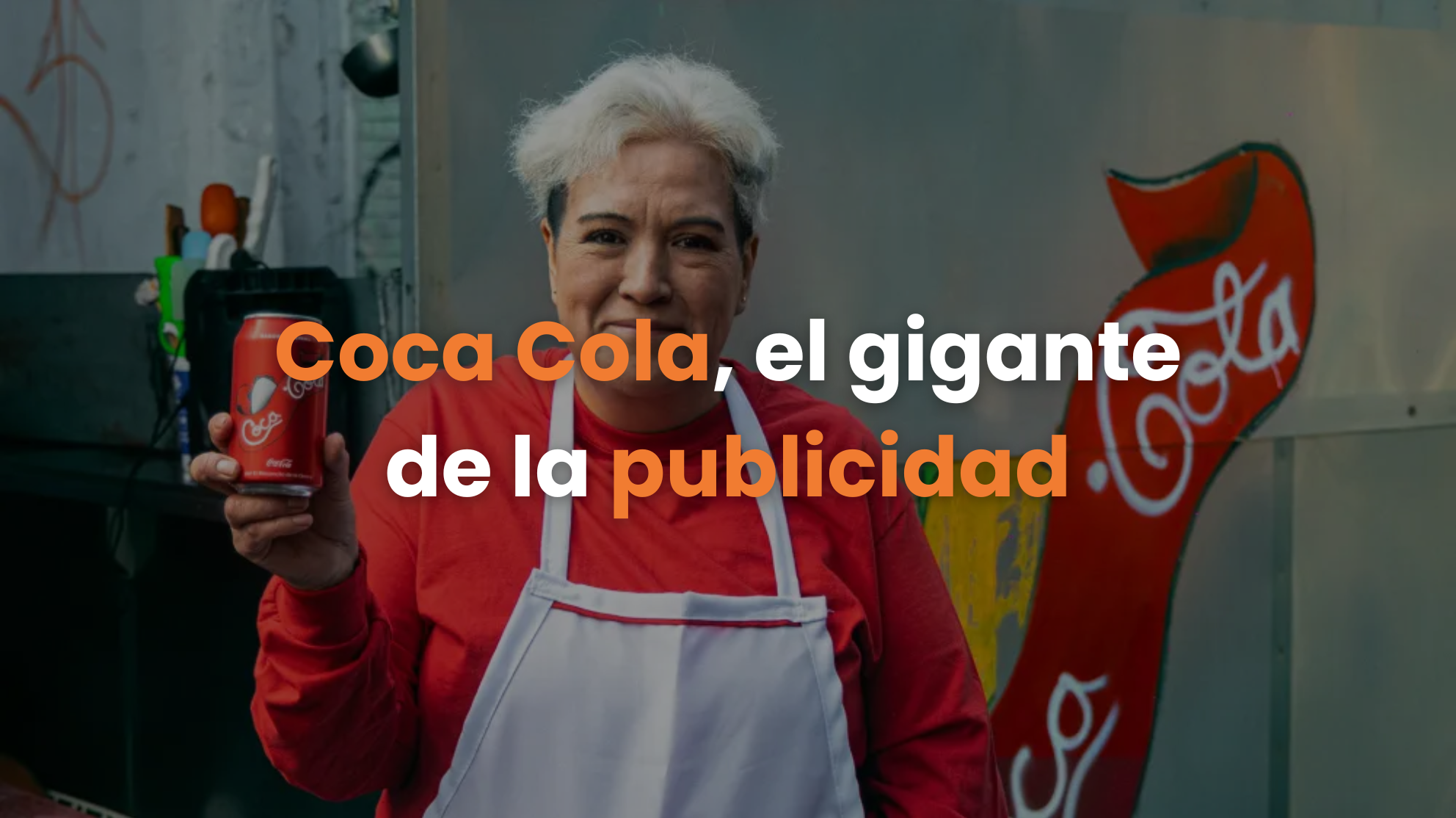 OOH, publicidad de Coca-Cola, marketing de Coca-Cola, publicidad exterior, medios masivos.