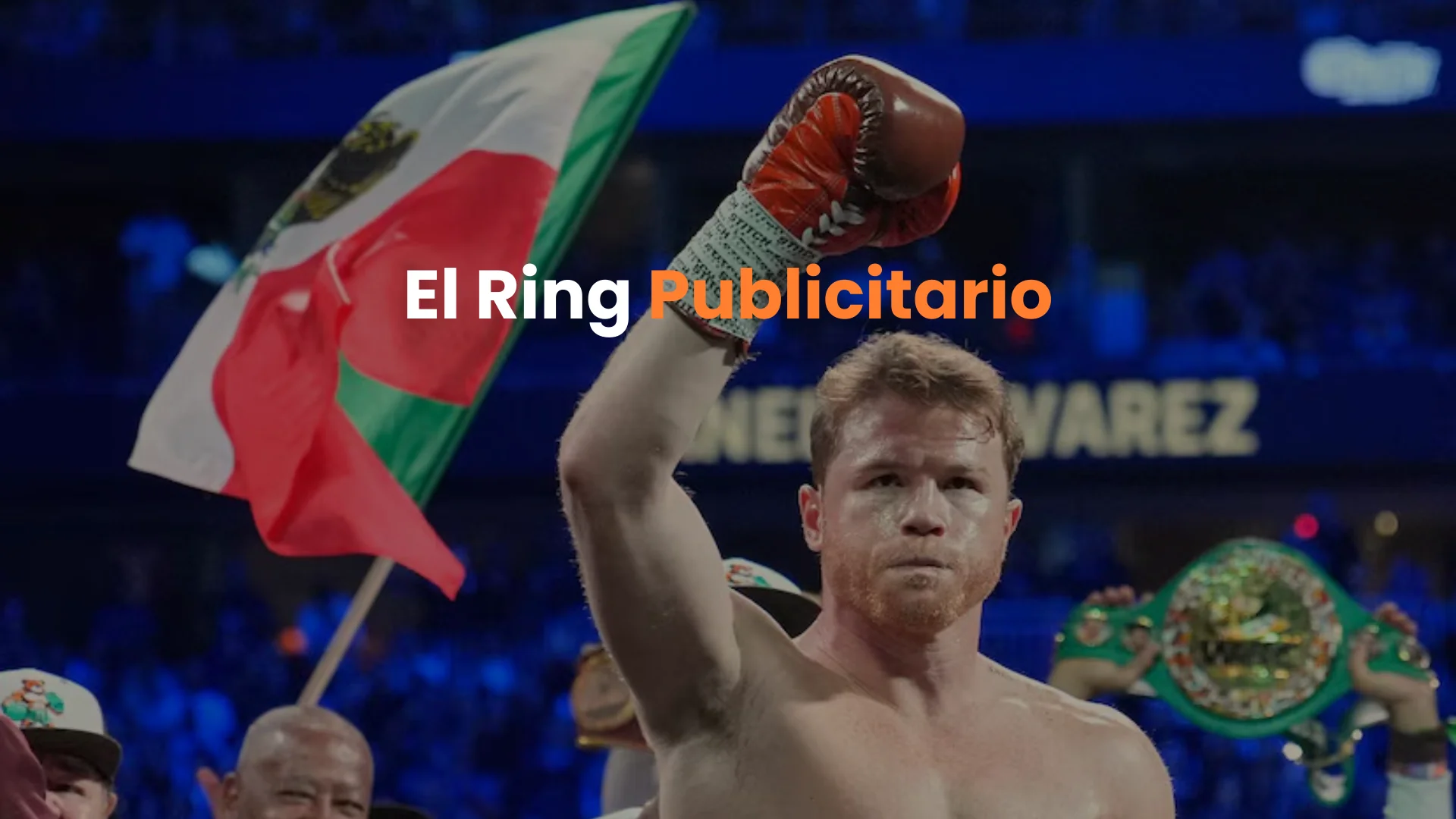 Canelo Alvarez Las Vegas marketing, Netflix pelea boxeo 2025, Naranti publicidad exterior Mexico