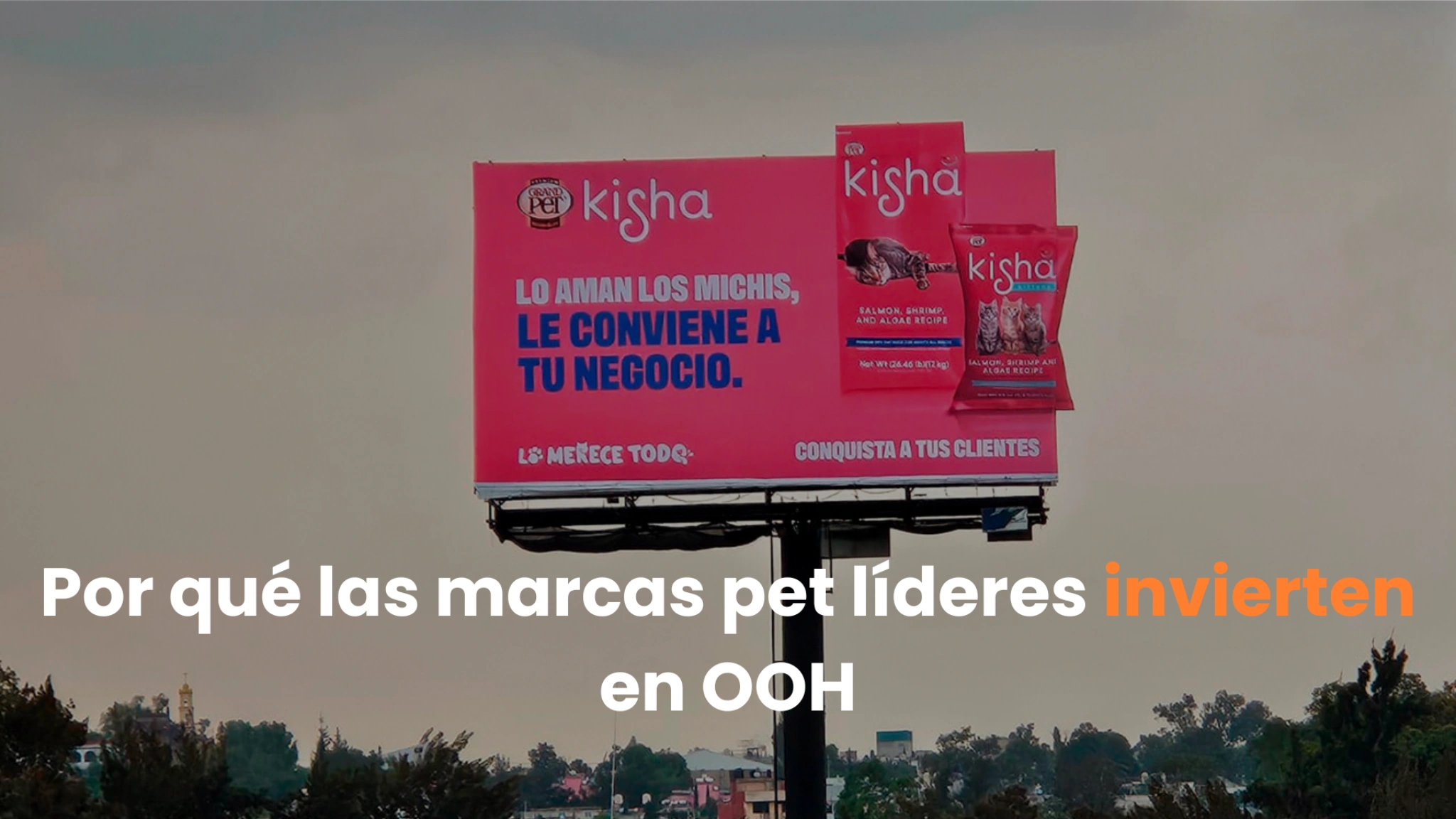 OOH, marcas pet, publicidad exterior, alimento para mascotas, branding